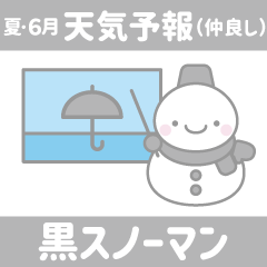 16: June/Weather forecast: Black snowman