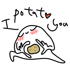 .I potato you.