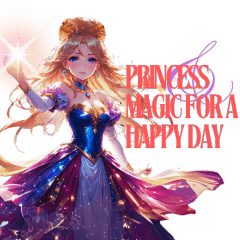 Princess Magic for a Happy Day