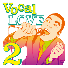 Vocal LOVE 2 - Singing with face