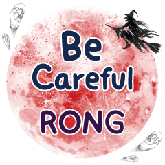 RONG Be careful One word e