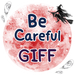 GIFF Be careful One word e