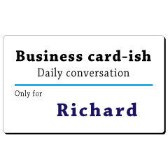 Business card-ish, only for [Richard]