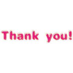Thank you for everything!!!!!
