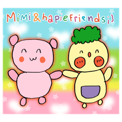 Mimi&hapieFriends>__<