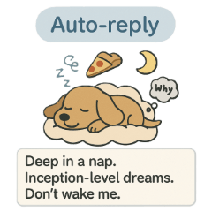 Auto-reply: out of anywhere