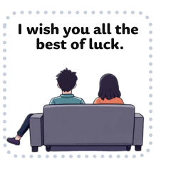 I wish you all the best of luck.