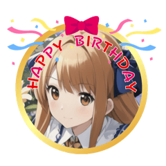 Happy birthday. Thank you.anime,manga