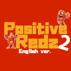 Positive Redz2 English ver.