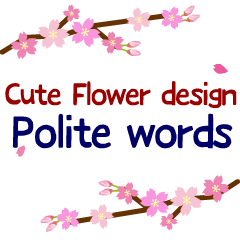 Moving!Cute Flower design Polite words