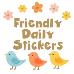 Friendly Daily Stickers