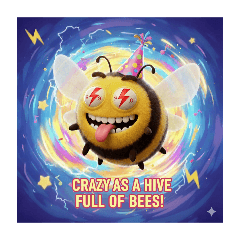 Crazy Bees