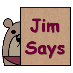 Jim Says