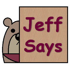 Jeff Says