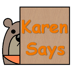 Karen Says