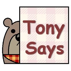 Tony Says