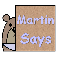 Martin Says