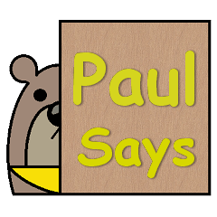 Paul Says
