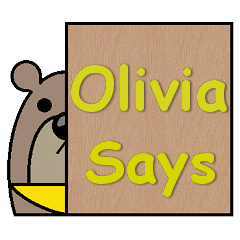 Olivia Says