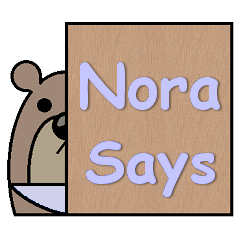 Nora Says