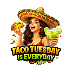 Tacos are for everyday