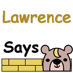 Lawrence Says
