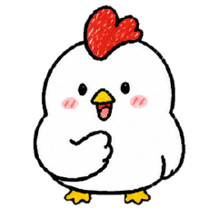 Chicken-like daily life -Business-