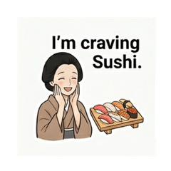 Wife gently asks for Japanese food