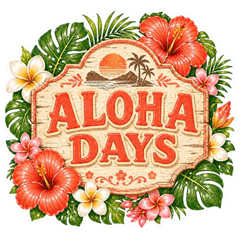 ALOHA DAYS Signs