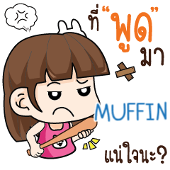 MUFFIN wife angry e