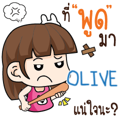 OLIVE wife angry e