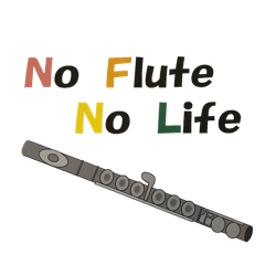 No Flute No Life