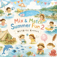 Mix & Match Summer Fun 2