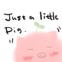 JAST A LITTLE PIG FEI