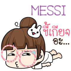 MESSI tamome lazy girl e