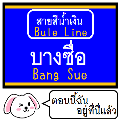 Inform station name of Bule Line of Thai