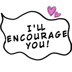 Encouragement wording