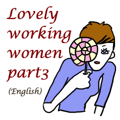Lovely working women part3 (English).