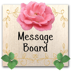 Garden flowers and Leave's message board