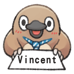 Unfriendly animals shout my name:Vincent