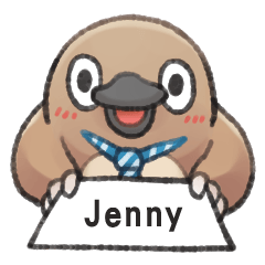 Unfriendly animals shout my name:Jenny
