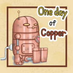 One day of Copper