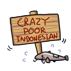 Meme Lele: CRAZY POOR INDONESIAN