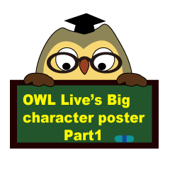 OWL Live's Big character poster P1
