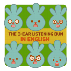 The 3-ear Listening Bun in English