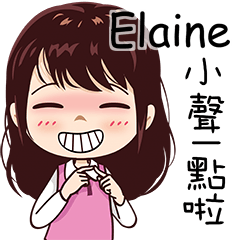 For Elaine! For you!