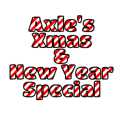 Axle - Christmas and New Year Special