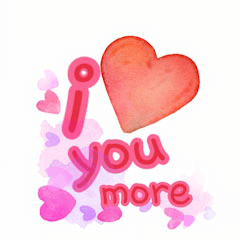 I love you more