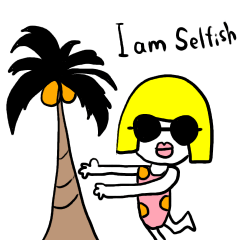 I am selfish 2