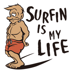 SURFIN IS MY LIFE